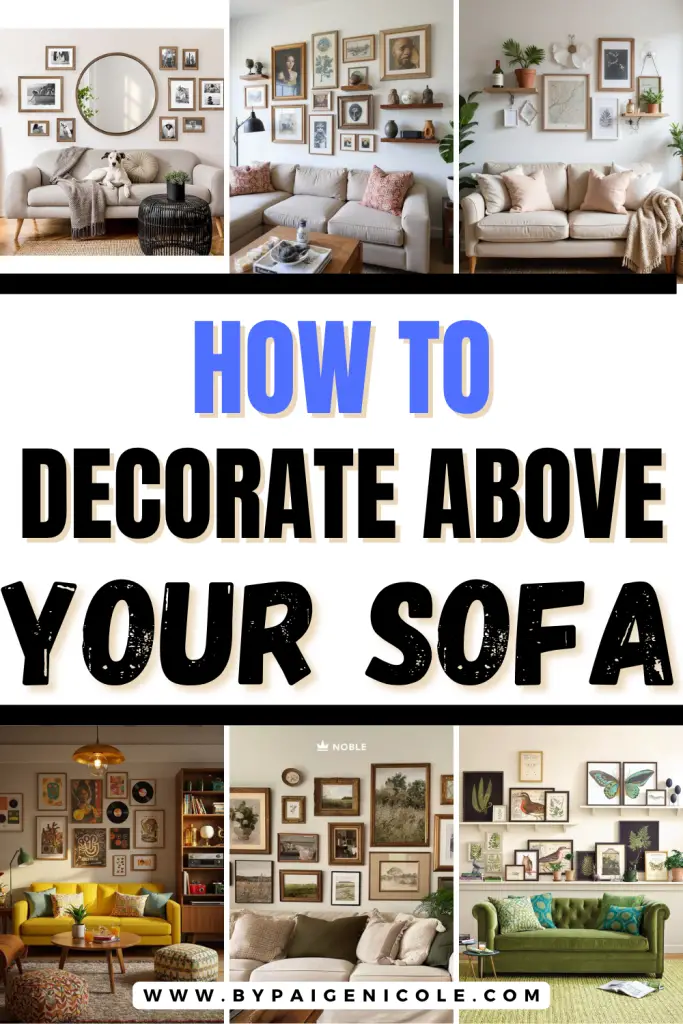 how to decorate above your sofa, above sofa decor, above sofa decor ideas.